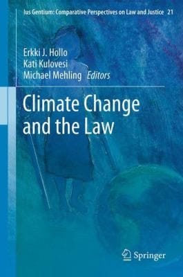 Climate Change and the Law
            
                Ius Gentium Comparative Perspectives on Law and Justice