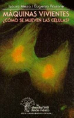 Maquinas Vivientes
            
                La Ciencia Para Todos