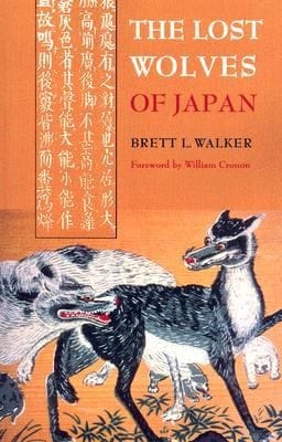 The Lost Wolves of Japan
            
                Weyerhaeuser Environmental Books Paperback