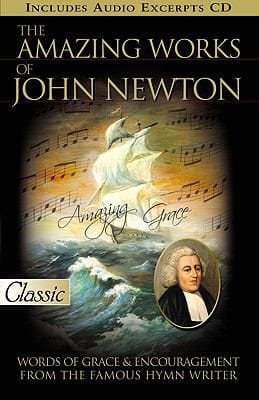 The Amazing Works of John Newton With CD Audio
            
                Pure Gold Classics