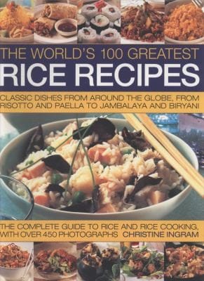 The Worlds 100 Greatest Rice Recipes