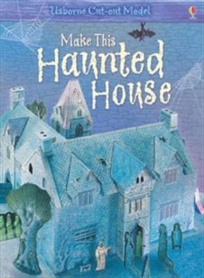 Make This Haunted House
            
                Usborne CutOut Models