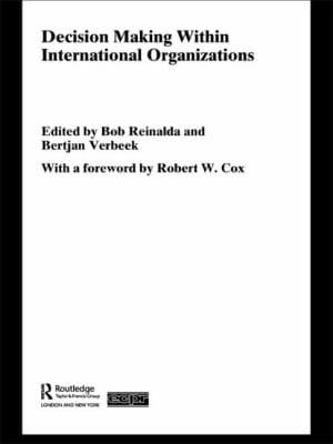 Decision Making Within International Organizations
