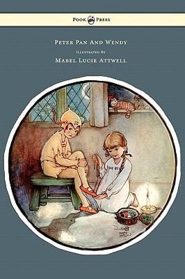 Peter Pan and Wendy  Illustrated by Mabel Lucie Attwell