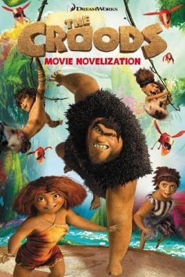 The Croods Movie Novelization
            
                Croods Movie
