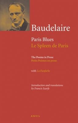 Charles Baudelaire Paris Blues Poems in Prose Le Spleen de Paris