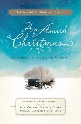 An Amish Christmas December In Lancaster County Four Amish Christmas Novellas