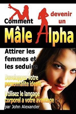 Comment Devenir Un Male Dominant