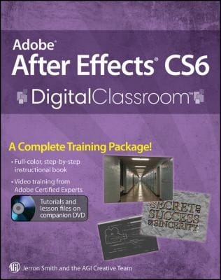 Adobe After Effects Cs6 Digital Classroom