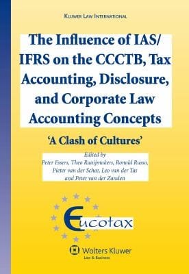 The Influence Of Iasifrs On The Ccctb Tax Accounting Disclosure And Corporate Law Accounting Concepts A Clash Of Cultures