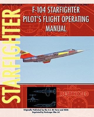 F104 Starfighter Pilots Flight Operating Instructions