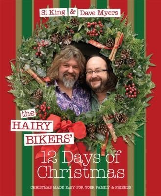 The Hairy Bikers 12 Days Of Christmas Christmas Easy For Your Family And Friends