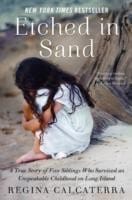 Etched In Sand A True Story Of Five Siblings Who Survived An Unspeakable Childhood On Long Island