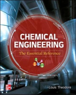 Chemical Engineering The Essential Reference