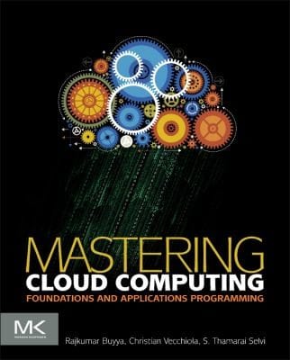 Mastering Cloud Computing Foundations And Applications Programming