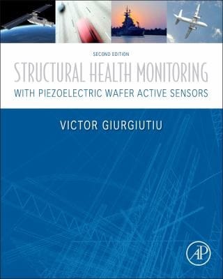 Structural Health Monitoring with Piezoelectric Wafer Active Sensors Second Edition