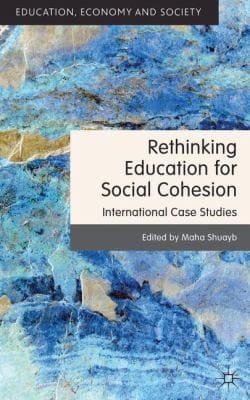 Rethinking Education For Social Cohesion International Case Studies