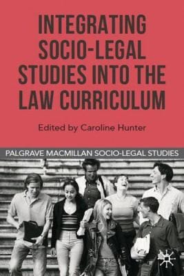 Integrating Sociolegal Studies Into The Law Curriculum