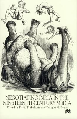 Negotiating India In The Nineteenth Century Media