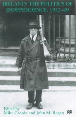 Ireland The Politics Of Independence 192249