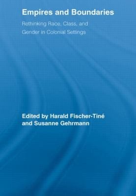 Empires and Boundaries
            
                Routledge Studies in Cultural History