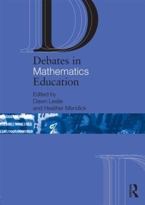 Debates In Mathematics Education