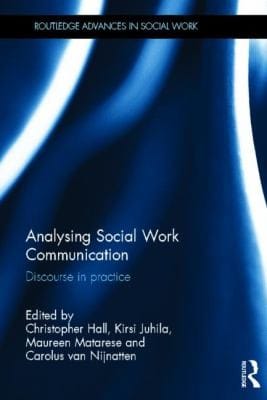 Analysing Social Work Communication Discourse In Practice