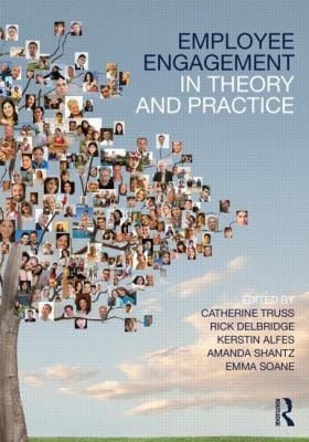 Employee Engagement In Theory And Practice