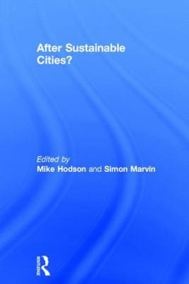 After Sustainable Cities