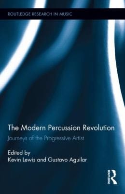 The Modern Percussion Revolution Journeys Of The Progressive Artist