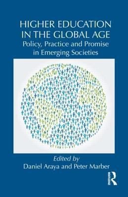 Higher Education In The Global Age Policy Practice And Promise In Emerging Societies
