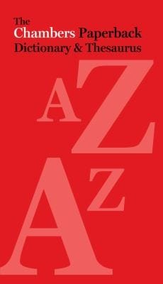 Chambers Paperback Dictionary And Thesaurus