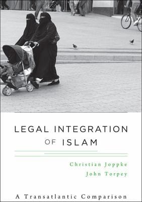 Legal Integration Of Islam A Transatlantic Comparison