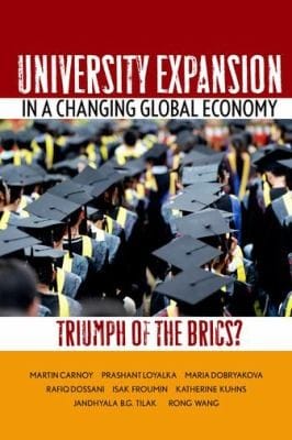 University Expansion In A Changing Global Economy Triumph Of The Brics