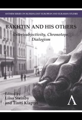 Bakhtin And His Others Intersubjectivity Chronotope Dialogism