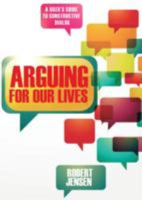 Arguing For Our Lives A Users Guide To Constructive Dialog