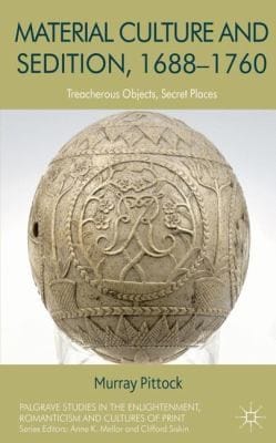 Material Culture And Sedition 16881760 Treacherous Objects Secret Places
