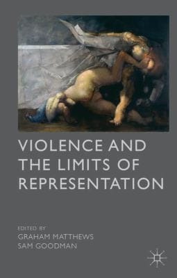 Violence And The Limits Of Representation