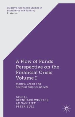 A Flow Of Funds Perspective On The Financial Crisis Money Credit And Sectoral Balance Sheets