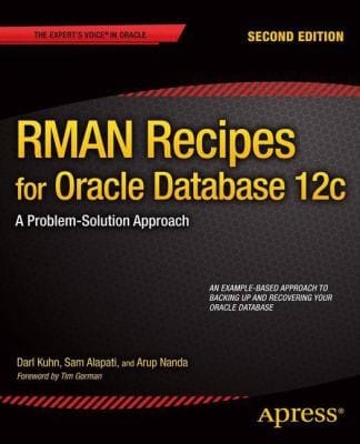 Rman Recipes For Oracle Database 12c A Problemsolution Approach