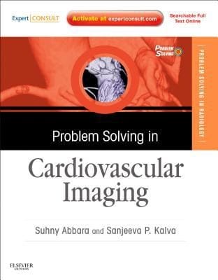 Problem Solving in Radiology Cardiovascular Imaging
