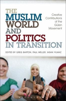 Muslim World And Politics In Transition Creative Contributions Of The Gulen