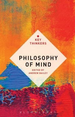 Philosophy Of Mind The Key Thinkers