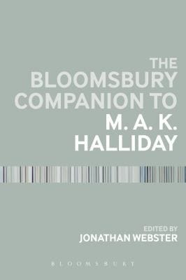 The Bloomsbury Companion To M A K Halliday