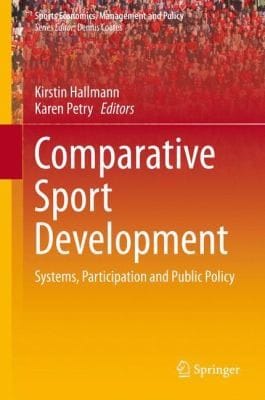 Comparative Sport Development Systems Participation And Public Policy
