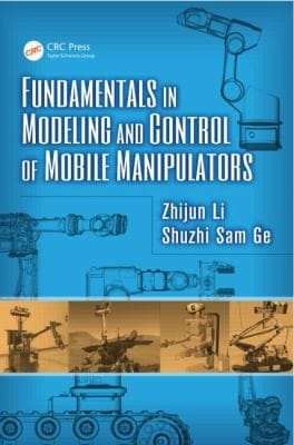 Fundamentals In Modeling And Control Of Mobile Manipulators