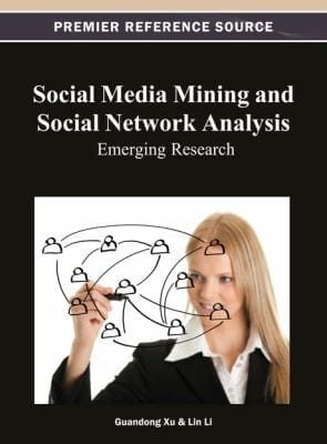 Social Media Mining And Social Network Analysis Emerging Research