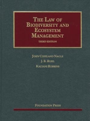 The Law of Biodiversity and Ecosystem Management 3d University Casebooks
