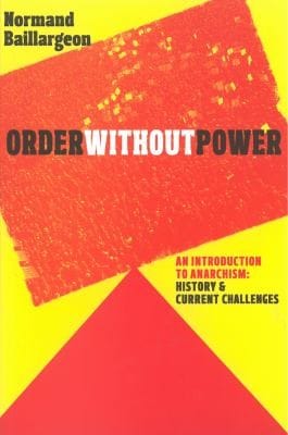 Order Without Power An Introduction To Anarchism History And Current Challenges