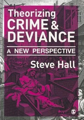 Theorizing Crime And Deviance A New Perspective